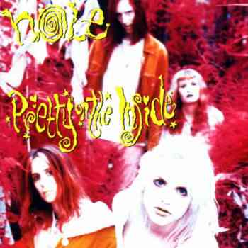 Hole - Pretty On The Inside (1991)