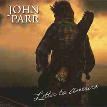 John Parr - Letter To America