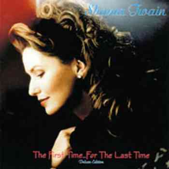 Shania Twain - The First Time...For The Last Time (2009)