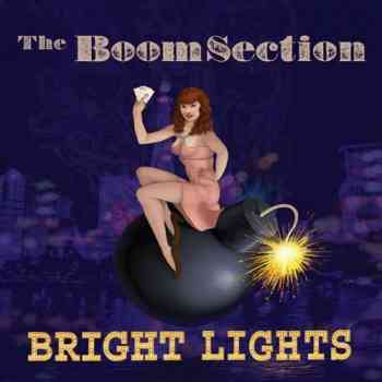 The Boom Section - Bright Lights