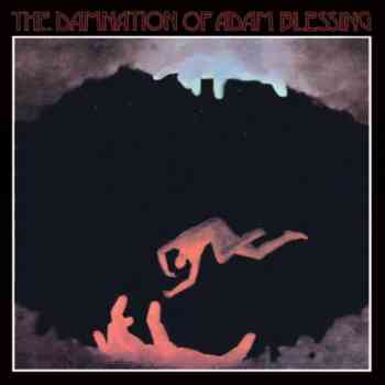The Damnation Of Adam Blessing - The Damnation Of Adam Blessing (1969)