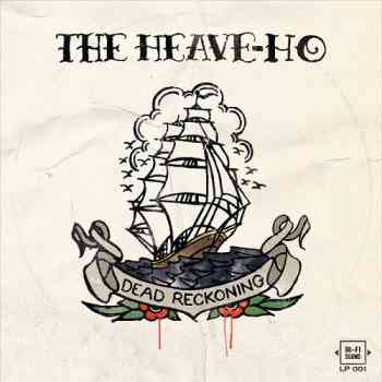 The Heave-Ho  Dead Reckoning