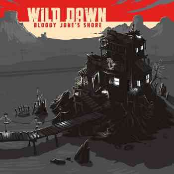 Wild Dawn - Bloody Jane's Shore 2015