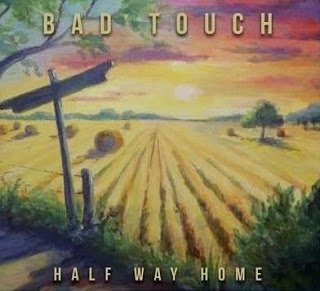 Bad Touch - Half Way Home 2015
