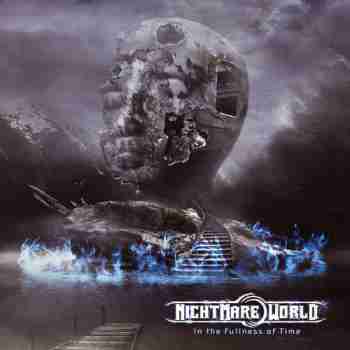 Nightmare World - In the Fullness of Time