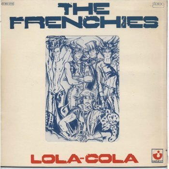 The Frenchies - Lola-Cola (1974)