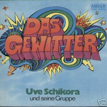 Uve Schikora Und Seine Gruppe - Das Gewitter (1972)з