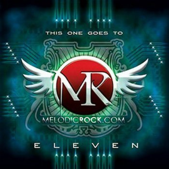 VA - Melodic Rock - Volume 11 - This One Goes To Eleven (2013)