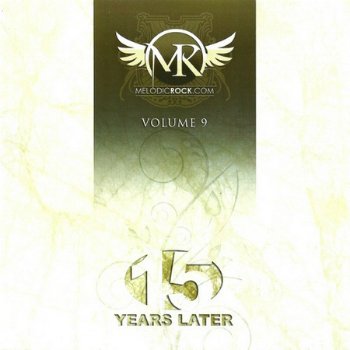 VA - Melodic Rock - Volume 9 - 15 Years Later (2012)
