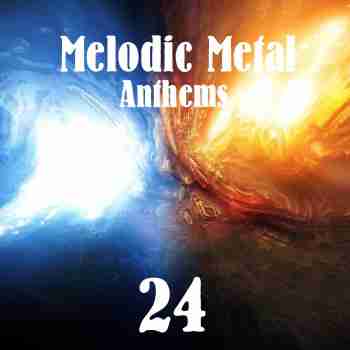 Various Artists - Melodic Metal Anthems 24