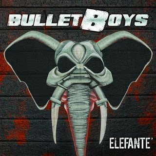 BulletBoys  - Elefante 2015