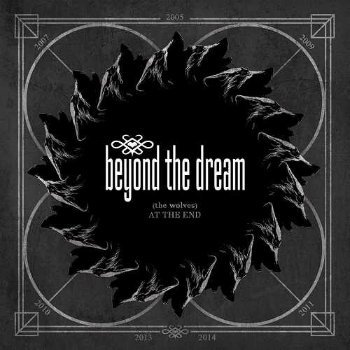 Beyond The Dream - (The Wolves) At the End (2014)