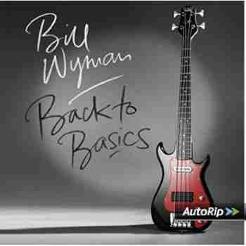Bill Wyman - 'ack To Basics 2015_