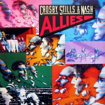 Crosby, Stills & Nash - Allies (Live) (1983)