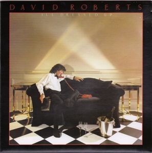 David Roberts ‎– All Dressed Up 2006