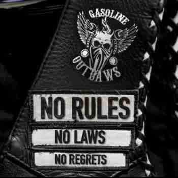Gasoline Outlaws - No Rules, No Laws, No Regrets (2015)