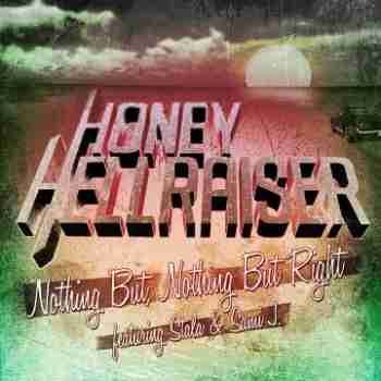 Honey Hellraiser – Nothing But