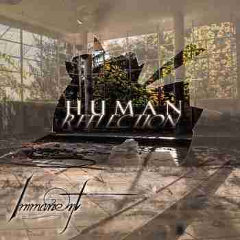 Immanent - Human Reflection (2015)