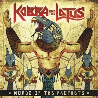 Kobra And The Lotus - Words of the Prophets 2015