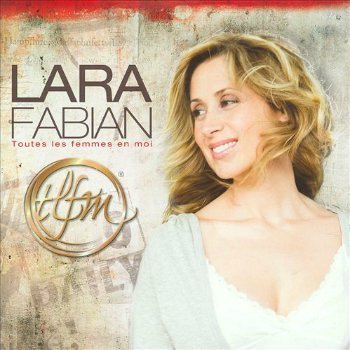 Lara Fabian - Toutes Les Femmes En Moi (2009)
