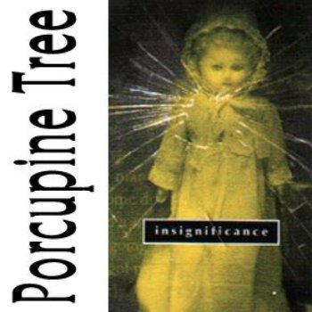 Porcupine Tree - Insignificance (Limited Edition) (1997)