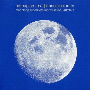 Porcupine Tree - Transmission IV (2001)