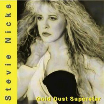 Stevie Nicks - Gold Dust Superstar (1994)