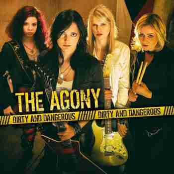 The Agony - Dirty And Dangerous (2015)a