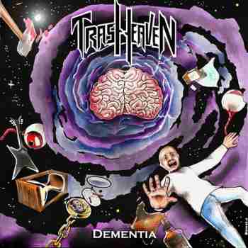 Trash Heaven - Dementia (2014)