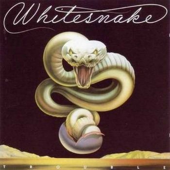 Whitesnake - Trouble (1978) (Remastered 2006)