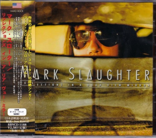 Mark Slaughter - Reflections In A Rear View Mirror 2015 Japan edition (mp3 + lossless)