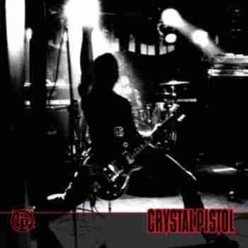 Crystal Pistol - Crystal Pistol (2005)f