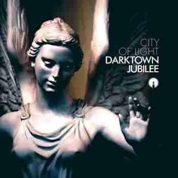 Darktown Jubilee - City Of Light 2015