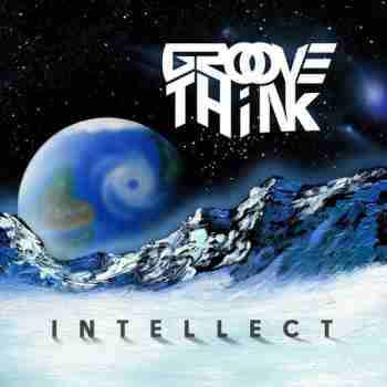 Groove Think - Intellect (2015)