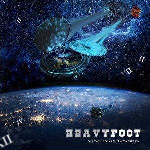 HeavyFoot - No Waiting On Tomorrow 2015