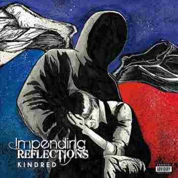 Impending Reflections • Kindred