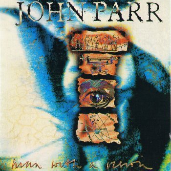 John Parr - Man With A Vision (1992)