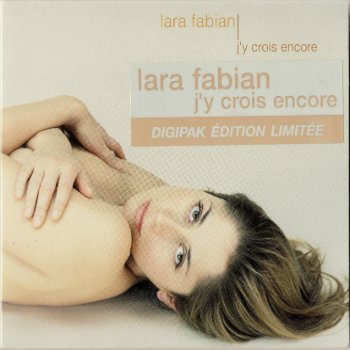 Lara Fabian - J'y Crois Encore (Edition Limitee) (2001) & Love By Grace (Maxi Single) (2000)