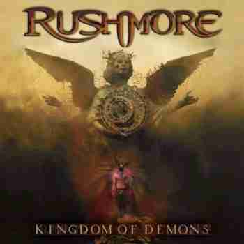 Rushmore - Kingdom Of Demons (2015)