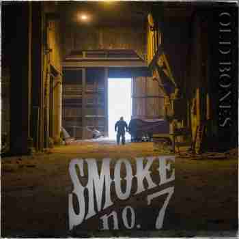 Smoke No. 7 - Old Bones (2015)