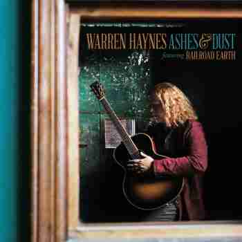 WARREN HAYNES - Ashes & Dust 2015