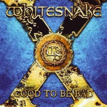 Whitesnake - Good To Be Bad (2008)