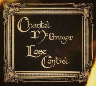Chantel McGregor - Lose Control 2015