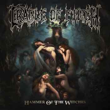 Cradle Of Filth - Hammer Of The Witches (Digipak Edition) (2015)