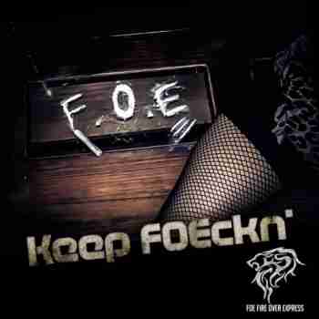 FOE Fire Over Express - Keep Foeckn