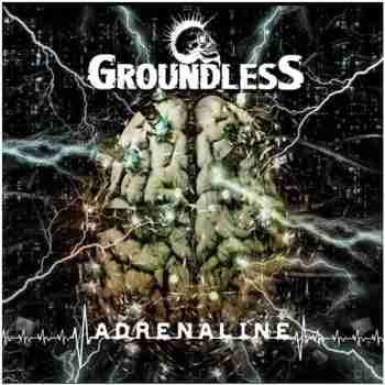 Groundless • Adrenaline