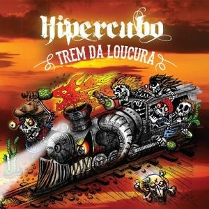 Hipercubo - Trem Da Loucura 2015
