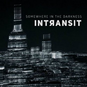 In Transit - Somewhere In The Darkness (2015)