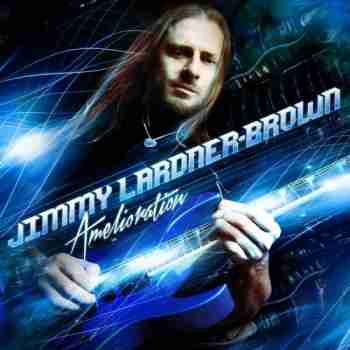 Jimmy Lardner-Brown - Amelioration