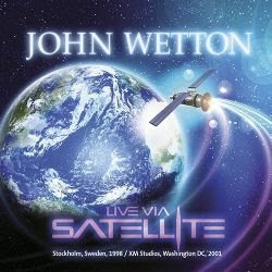 John Wetton - Live Via Satellite 2015B